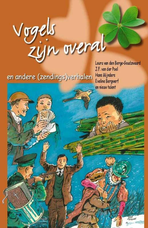 VOGELS ZIJN OVERAL 9789076466477 BERGE-GOUDZWAARD, Boeken, Kinderboeken | Jeugd | 10 tot 12 jaar, Zo goed als nieuw, Verzenden