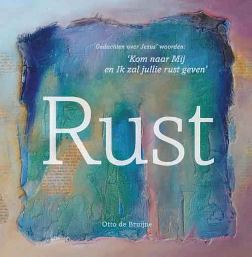Rust 9789063536978 Otto de Bruijne, Boeken, Godsdienst en Theologie, Zo goed als nieuw, Verzenden