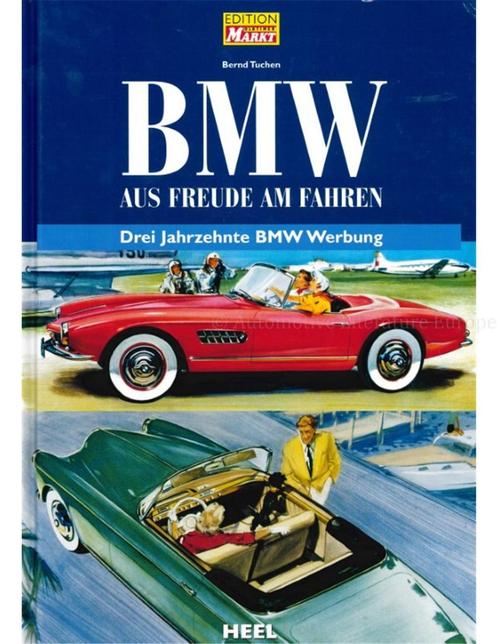 BMW, AUS FREUDE AM FAHREN, DREI JAHRZEHNTE BMW WERBUNG, Boeken, Auto's | Boeken, BMW