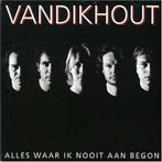 cd - Van Dik Hout - Alles Waar Ik Nooit Aan B, Verzenden, Zo goed als nieuw