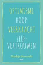 Optimisme, hoop, veerkracht, zelfvertrouwen 9789024409372, Verzenden, Zo goed als nieuw, Matthijs Steeneveld