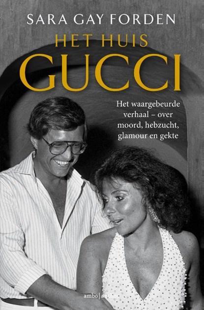 Het huis Gucci | 9789026357459 | Sara Gay Forden, Boeken, Literatuur, Zo goed als nieuw