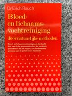 Bloed en lichaamsvochtreiniging door natuurlijke methoden, Boeken, Gelezen, Dr. Erich Rauch, Kruiden en Alternatief, Verzenden