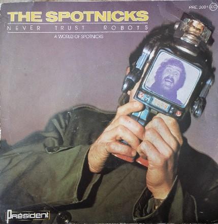 vinyl single 7 inch - The Spotnicks - Never Trust Robots..., Cd's en Dvd's, Vinyl Singles, Zo goed als nieuw, Verzenden
