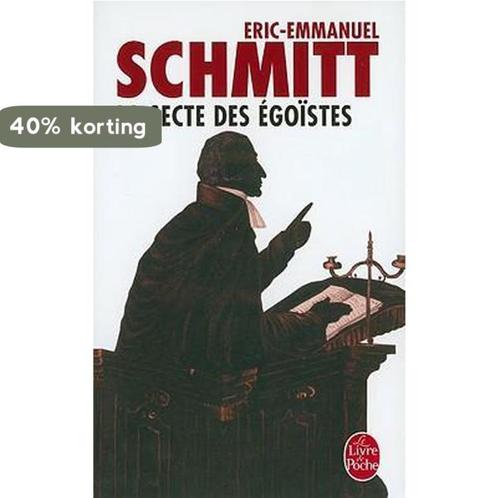 La Secte des Egoistes 9782253140504 Eric-Emmanuel Schmitt, Boeken, Overige Boeken, Gelezen, Verzenden
