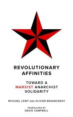 9781629639697 Revolutionary Affinities Michael Loewy, Verzenden, Nieuw, Michael Loewy