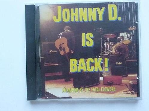 The Fatal Flowers - Johnny D. is back!, Cd's en Dvd's, Cd's | Rock, Verzenden