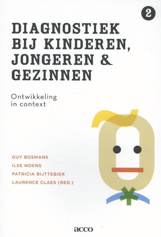 Diagnostiek bij kinderen, jongeren en gezinnen 9789462920316, Boeken, Studieboeken en Cursussen, Gelezen, Verzenden