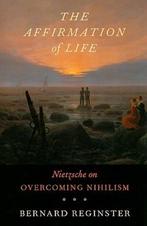 The Affirmation of Life - Nietzsche on Overcoming Nihilism, Nieuw, Verzenden