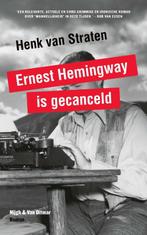 Ernest Hemingway is gecanceld / Witte mannen-trilogie / 2, Boeken, Verzenden, Gelezen, Henk van Straten