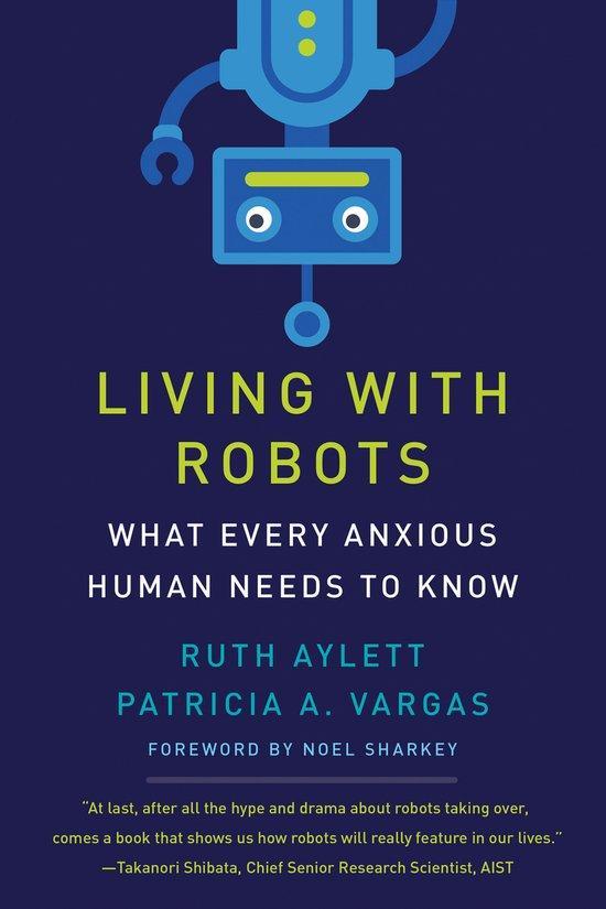 Living with Robots 9780262546041 Ruth Aylett, Boeken, Taal | Engels, Zo goed als nieuw, Verzenden