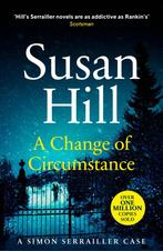 A Change of Circumstance / Simon Serrailler 9781529110531, Verzenden, Gelezen, Susan Hill