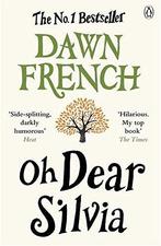 Oh Dear Silvia 9780141046358 Dawn French, Boeken, Verzenden, Gelezen, Dawn French