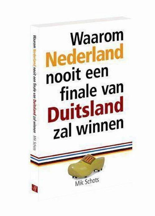 Waarom Nederland Nooit Een Finale Van Du 9789022989210, Boeken, Sportboeken, Gelezen, Verzenden