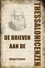 De brieven aan de Thessalonicenzen 9789491706356, Verzenden, Gelezen, Robert Govett