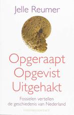 Opgeraapt Opgevist Uitgehakt 9789025426286 Jelle Reumer, Verzenden, Zo goed als nieuw, Jelle Reumer