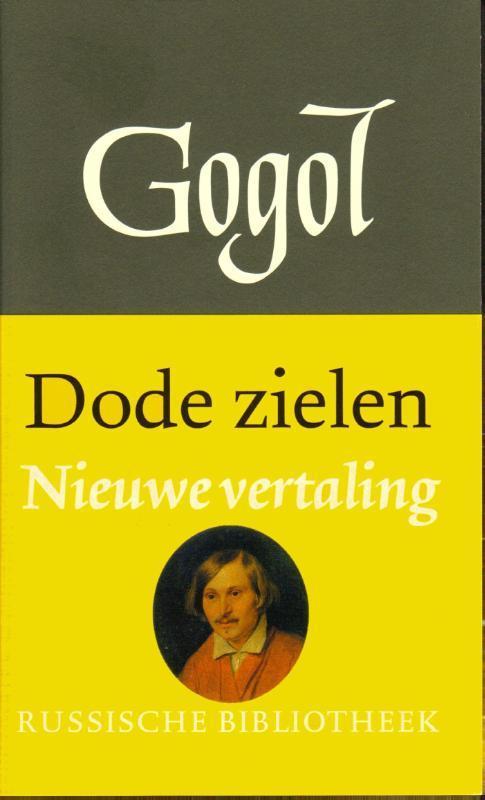 Dode zielen / Russische Bibliotheek 9789028240537 N.W. Gogol, Boeken, Romans, Zo goed als nieuw, Verzenden
