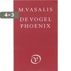 De vogel phoenix 9789028201996 M. Vasalis, Boeken, Verzenden, Gelezen, M. Vasalis