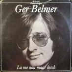 LP gebruikt - Ger Belmer - La Me Nou Maar Los, Cd's en Dvd's, Vinyl | Nederlandstalig, Zo goed als nieuw, Verzenden