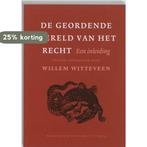 De geordende wereld van het recht 9789053564868 W. Witteveen, Boeken, Verzenden, Gelezen, W. Witteveen