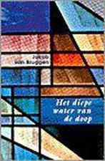Het diepe water van de doop 9789024261178 VAN BRUGGEN, Verzenden, Zo goed als nieuw, VAN BRUGGEN
