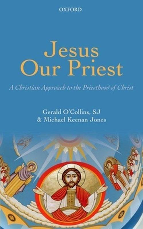 Jesus Our Priest 9780199645978 Michael Keenan Jones, Boeken, Taal | Engels, Gelezen, Verzenden
