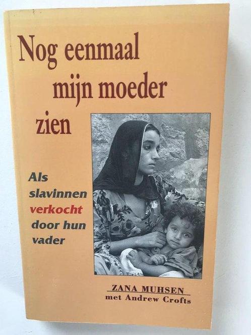 Nog eenmaal mijn moeder zien 9789032503963 Zana Muhsen, Boeken, Geschiedenis | Wereld, Gelezen, Verzenden