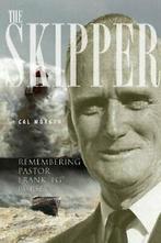 The Skipper: Remembering Pastor Frank FG Bursey. Morgan, Cal, Morgan, Cal, Zo goed als nieuw, Verzenden