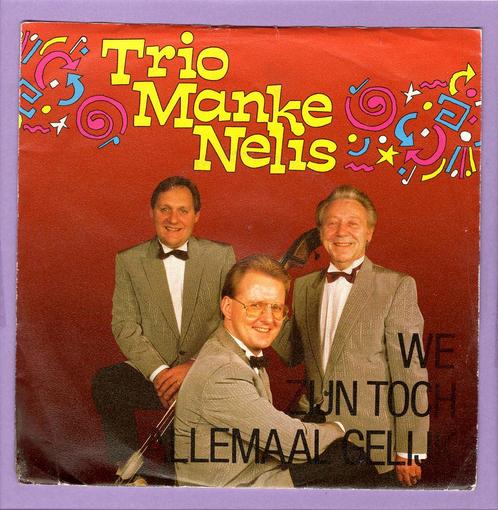 Trio Manke Nelis – We Zijn Toch Allemaal Gelijk / (Inst..., Cd's en Dvd's, Vinyl Singles, Verzenden