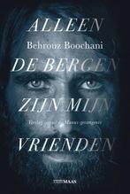 Alleen de bergen zijn mijn vrienden 9789491921698, Boeken, Verzenden, Gelezen, Behrouz Boochani