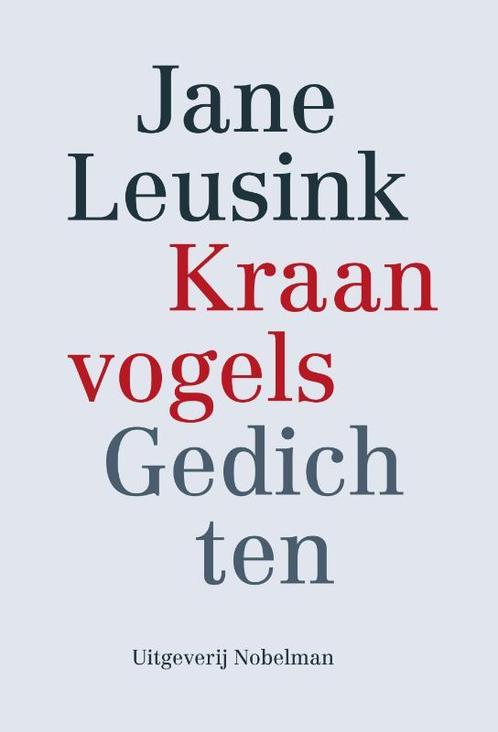 Kraanvogels 9789491737831 Jane Leusink, Boeken, Gedichten en Poëzie, Gelezen, Verzenden