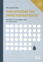 Van hygiene tot infectiepreventie 9789464148640, Boeken, Verzenden, Zo goed als nieuw