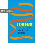 Losers 9789047200598 Machteld Bouma, Verzenden, Zo goed als nieuw, Machteld Bouma