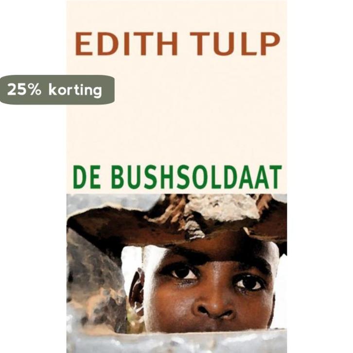 De bushsoldaat 9789062659197 Edith Tulp, Boeken, Romans, Gelezen, Verzenden