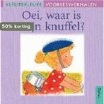 Oei, waar is mijn knuffel ? / Kleuterleuke voorleesverhalen, Verzenden, Gelezen, Brigitte Minne