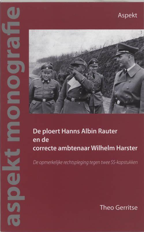 De ploert Hans Albin Rauter en de correcte ambtenaar Wilhelm, Boeken, Geschiedenis | Wereld, Gelezen, Verzenden