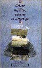 Gedenk mij Heer, wanneer ik sterven ga 9789051320442, Verzenden, Zo goed als nieuw, J. Lester