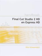 Handboek Final Cut Studio 2 HD en Express HD 9789059403307, Boeken, Verzenden, Zo goed als nieuw, U. Schuurmans
