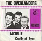 Overlanders - Michelle + Cradle of love (Vinylsingle), Verzenden, Nieuw in verpakking