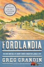 Fordlandia 9780312429621 Greg Grandin, Verzenden, Zo goed als nieuw, Greg Grandin