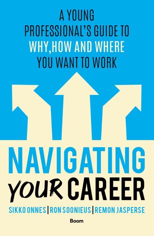 Navigating Your Career 9789024458394 Sikko Onnes, Boeken, Taal | Engels, Zo goed als nieuw, Verzenden