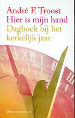 9789023925965 Hier is mijn hand | Tweedehands, Boeken, Verzenden, Gelezen, Andre Troost