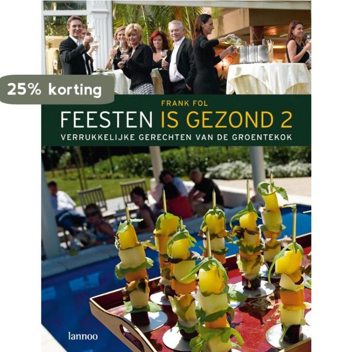 Feesten is gezond 2 9789020972726 F. Fol, Boeken, Kookboeken, Zo goed als nieuw, Verzenden