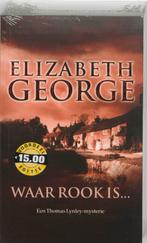 Waar rook is... / Inspecteur Lynley-mysterie / 7, Boeken, Verzenden, Gelezen, Elizabeth George