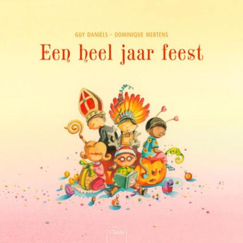 Een heel jaar feest 9789044813067 Guy Daniëls, Boeken, Overige Boeken, Gelezen, Verzenden