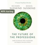 Future of the Professions 9780198799078 Richard Susskind, Verzenden, Zo goed als nieuw, Richard Susskind
