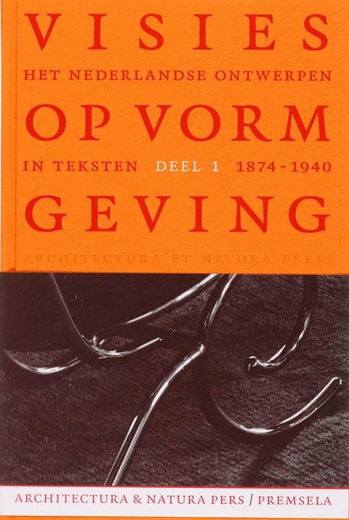 Visies op vormgeving 1 1874-1940 9789076863429 F. Huygen, Boeken, Kunst en Cultuur | Beeldend, Gelezen, Verzenden