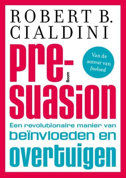 Pre-suasion 9789024404308 Robert B. Cialdini, Boeken, Economie, Management en Marketing, Zo goed als nieuw, Verzenden