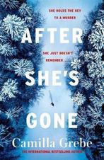 After Shes Gone 9781785764707 Camilla Grebe, Verzenden, Gelezen, Camilla Grebe