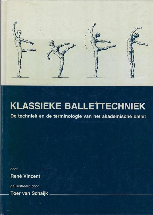 Klassieke ballettechniek 9789060111475 Vincent, Boeken, Kunst en Cultuur | Dans en Theater, Gelezen, Verzenden